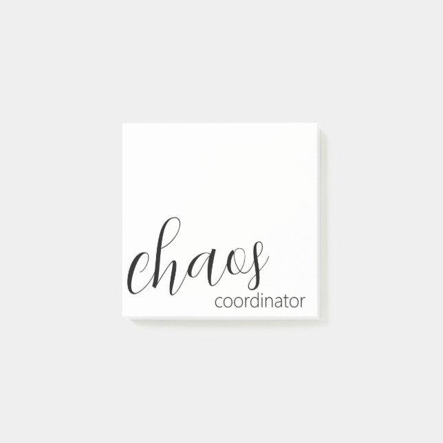 Chaos Coordinator Modern Black Script Post-it Notes (Front)