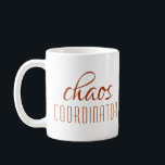Chaos Coordinator Modern Brown Script Coffee Mug<br><div class="desc">A simple design of "chaos coordinator" in a fun brown typographic text. Perfect for that busy mum,  teacher,  sports team manager or work boss. #coffee #coffeemugs #mugs #coffeelove #coffeelover #drinkware #kitchen #home #office #bossbabe #girlboss #manager #coach</div>