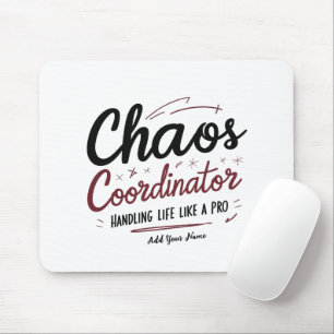 Chaos Coordinator Mousepad – Personalised Desk Gif