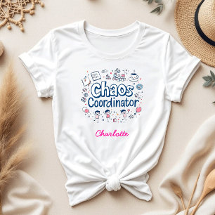 Chaos Coordinator   Mum Hustle Funny Mother's Day T-Shirt