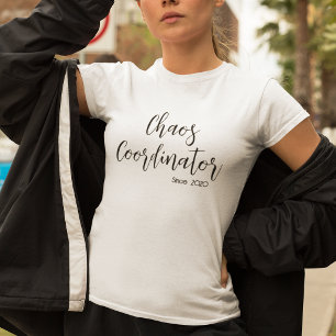 Chaos Coordinator Mum Shirt, Custom Year T-Shirt