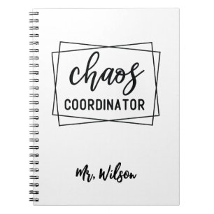 Chaos Coordinator Notebook – Funny Teacher Quote