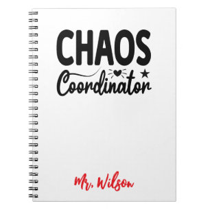 Chaos Coordinator Notebook – Funny Teacher Quote