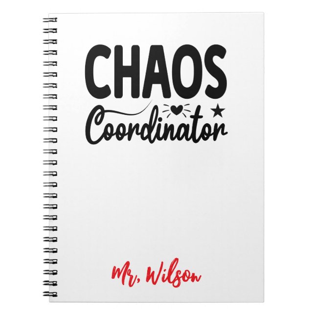 Chaos Coordinator Notebook – Funny Teacher Quote (Front)