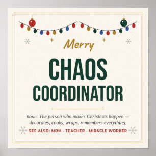 Chaos Coordinator Poster - Funny Christmas Definit