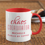 Chaos Coordinator Red Typography Personalised Mug<br><div class="desc">Chaos Coordinator Red Typography Personalised Coffee Mug features a simple design of the text "chaos coordinator (your name) fuelled by coffee" in a fun red calligraphy script with your personalised name below. Personalise by editing the text in the text box provided. Perfect for that busy mum, teacher, sports team manager...</div>