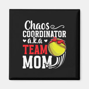 Chaos Coordinator Softll Team Mom Softll Team Mama Magnet