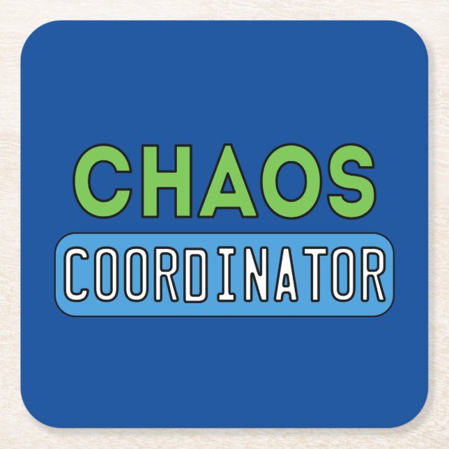 Chaos Coordinator Square Paper Coaster (Front)