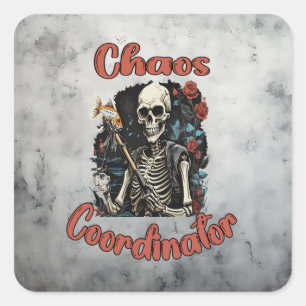 Chaos Coordinator Square Sticker