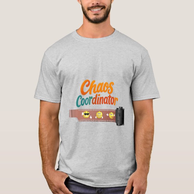 Chaos Coordinator T-Shirt | Funny Back to School T (Front)