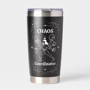 Chaos Coordinator Tarot Friend Mum Sister Coworker Insulated Tumbler