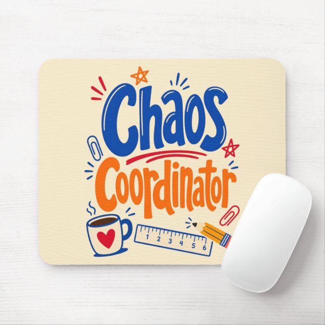 Chaos Coordinator Teacher Back to School Design Mouse Pad (With Mouse)