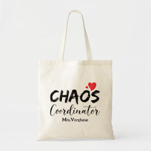 Chaos Coordinator Teacher  Tote Bag