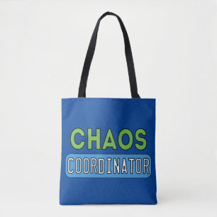 Chaos Coordinator Tote Bag