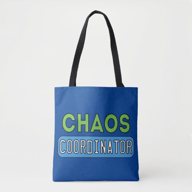 Chaos Coordinator Tote Bag (Front)