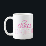 Chaos Coordinator Typographic Text Coffee Mug<br><div class="desc">A simple design of "chaos coordinator" in a fun pink typographic text. Perfect for that busy mum,  teacher,  sports team manager or work boss #coffee #coffeemugs #mugs #coffeelove #coffeelover #gift #gifts #giftsforher #girlboss #momboss #momlife</div>