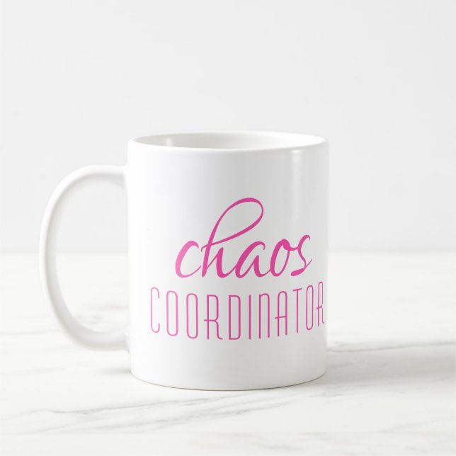 Chaos Coordinator Typographic Text Coffee Mug (Left)