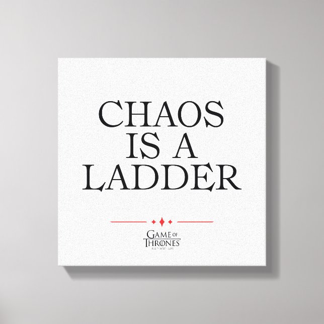 Chaos Is A Ladder Canvas Print (Front)