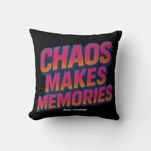 Chaos Makes Memories Retro Synthwave Design Funny  Cushion (Front)