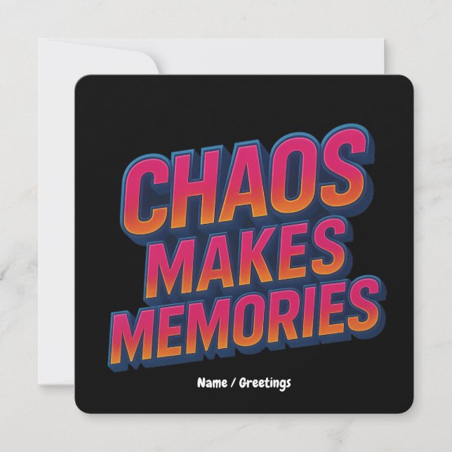Chaos Makes Memories Retro Synthwave Design Funny  Invitation (Front)