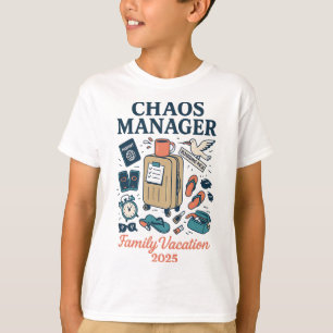 Chaos Manager Shirt – Matching Family Vacation 202