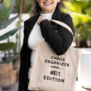 Chaos Organizer Personalized Funny Quirky Gift Tote Bag