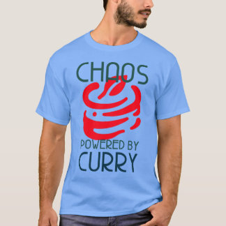 Chaos Powered By Curry Lover of Curries T-Shirt
