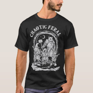 Chaotic Feral Funny Rpg Party Fantasy Animal Meme  T-Shirt
