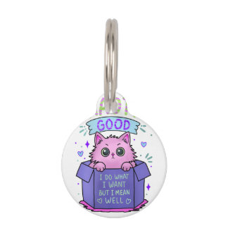Chaotic Good Cat | I Do What I Want Pet Tag