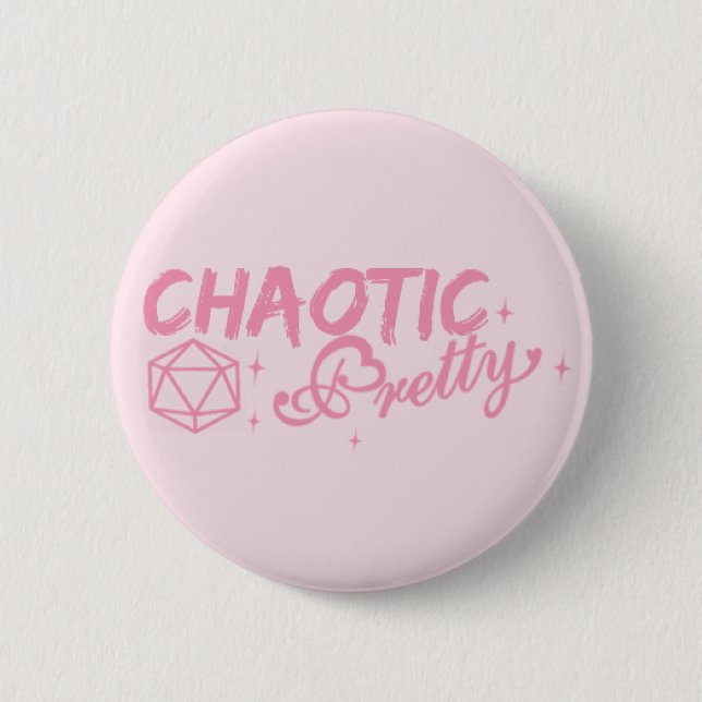 Chaotic Pretty 6 Cm Round Badge (Front)