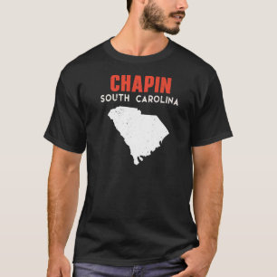 Chapin South Carolina USA State America Travel T-Shirt