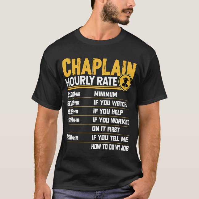 Chaplain Hourly Rate Chaplain Clergy Religious Lea T-Shirt (Front)