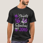 Chapter 16 Fabulous Since 2010 16th Birthday Girl T-Shirt<br><div class="desc">Chapter 16 Fabulous Since 2010 16th Birthday Girl</div>