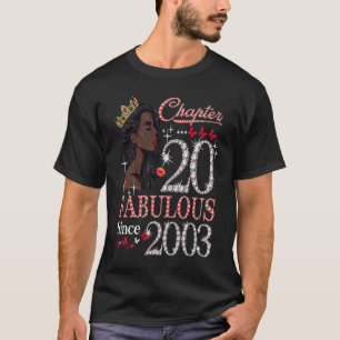 Chapter 20 Fabulous Since 2003 20th Birthday Queen T-Shirt