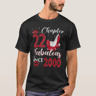 Chapter 22 Fabulous Since 2000 22nd Birthday   For T-Shirt