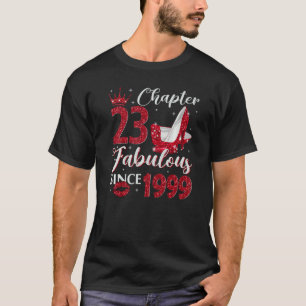 Chapter 23 Fabulous Since 1999 23rd Birthday For T-Shirt