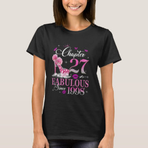 Chapter 27 Fabulous Since 1998 27th Birthday Queen T-Shirt