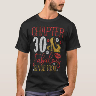 Chapter 30 Fabulous Since 1993 30th Birthday Cute  T-Shirt
