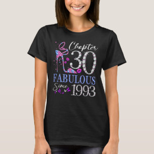 Chapter 30 Fabulous Since 1993 30th Birthday Queen T-Shirt