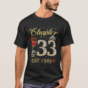 Chapter 33 Est 1989 33rd Birthday For Women Ladie T-Shirt