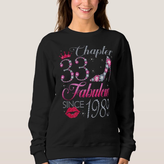 Chapter 33 Fabulous Since 1989 33rd Birthday  For  Sweatshirt (Front)