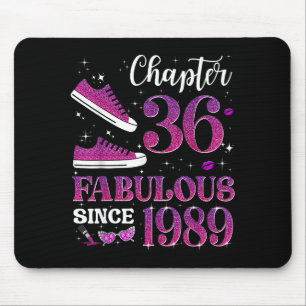 Chapter 36 Fabulous Since 1989 36th Birthday Girl  Mouse Pad