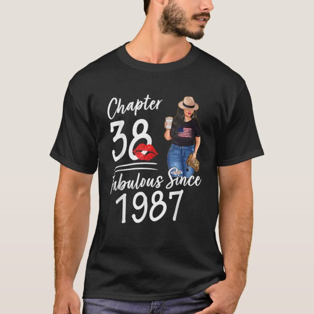 Chapter 38 Fabulous Since 1987 38th Birthday Party T-Shirt (Front)