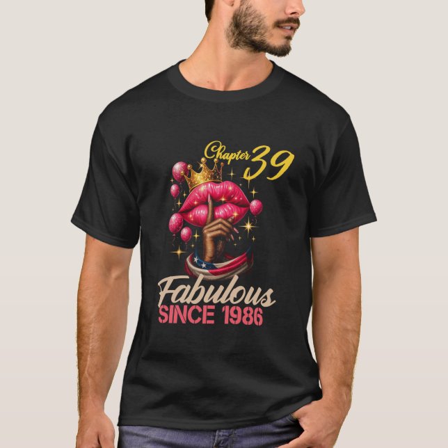Chapter 39 Fabulous Since 1986 Birthday Girl 39 Ye T-Shirt (Front)