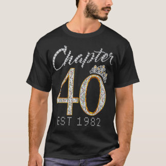 Chapter 40 EST 1982 40Th Birthday Tee 