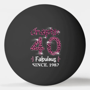 Chapter 40 Fabulous Since 1982 Ping Pong Ball