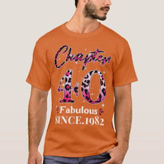 Chapter 40 Fabulous Since 1982 T-Shirt