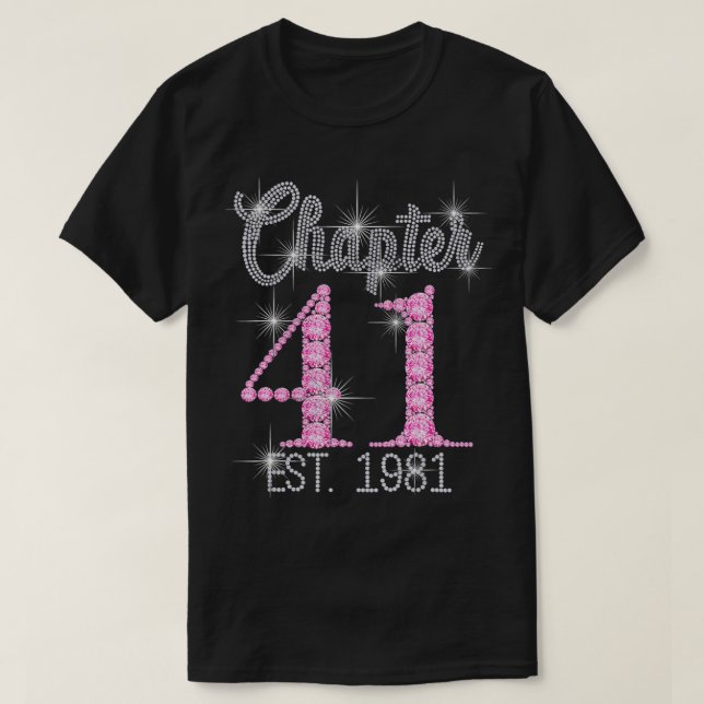 Chapter 41 EST 1981 41st Birthday Tee Gift For Wom (Design Front)