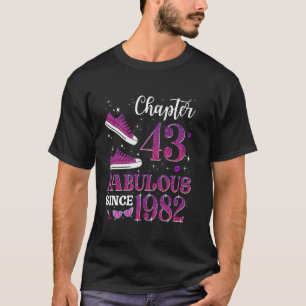 Chapter 43 Fabulous Since 1982 43rd Birthday Girl T-Shirt