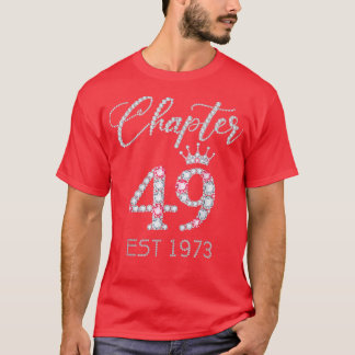 Chapter 49 EST 1973 49Th Birthday Tee Gifts For Wo